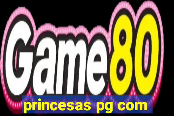 princesas pg com